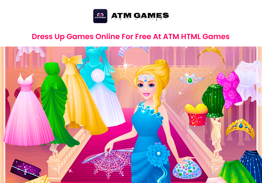 Dress Up Games Online for Free At ATM HTML Games